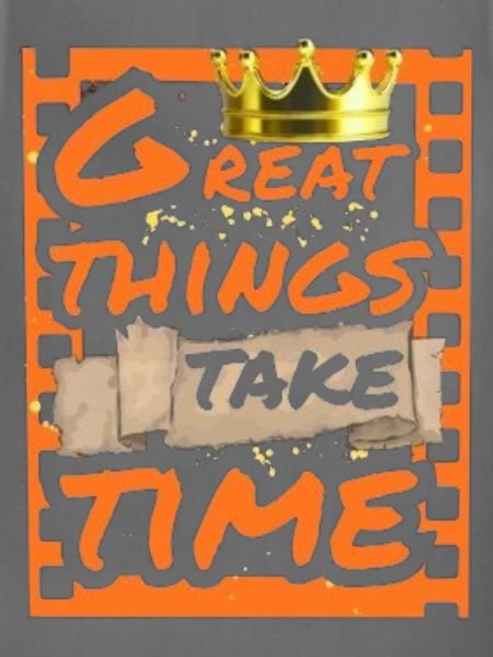 Great Things Take Time Motif