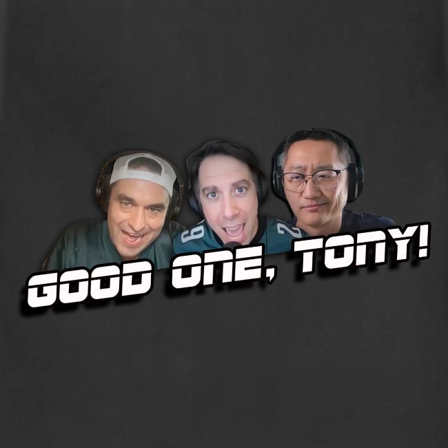 GOOD ONE, TONY! (no glow)