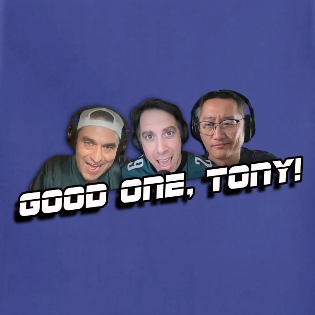 GOOD ONE, TONY! (no glow)