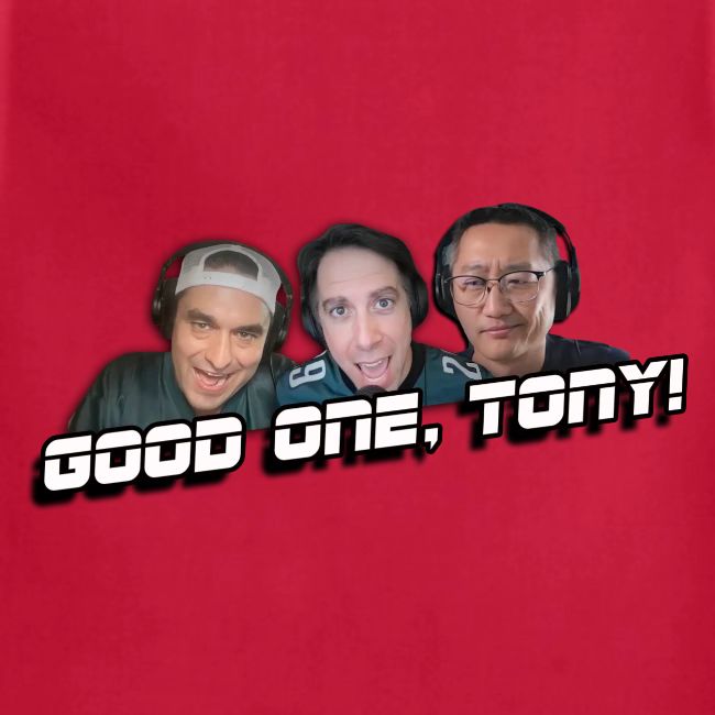 GOOD ONE, TONY! (no glow)