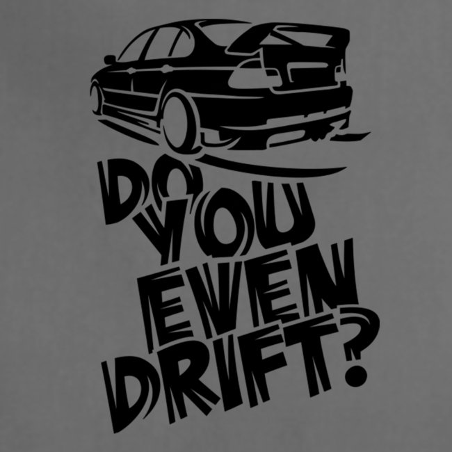 Do you even drift