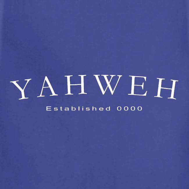 Yahweh Established 0000 in white