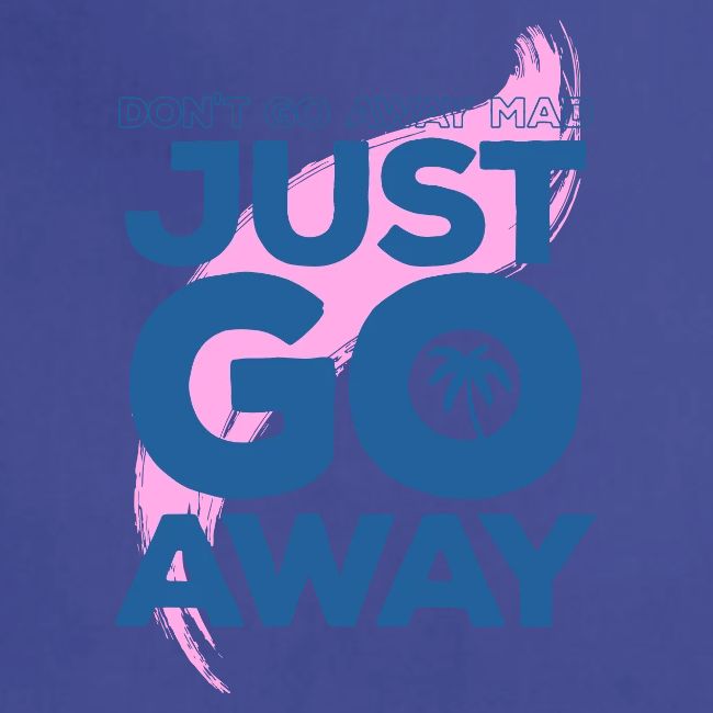 Don't Go Away Mad