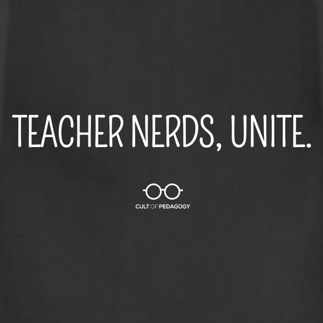Teacher Nerds, Unite. (white text)