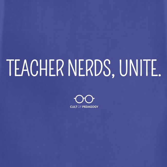 Teacher Nerds, Unite. (white text)
