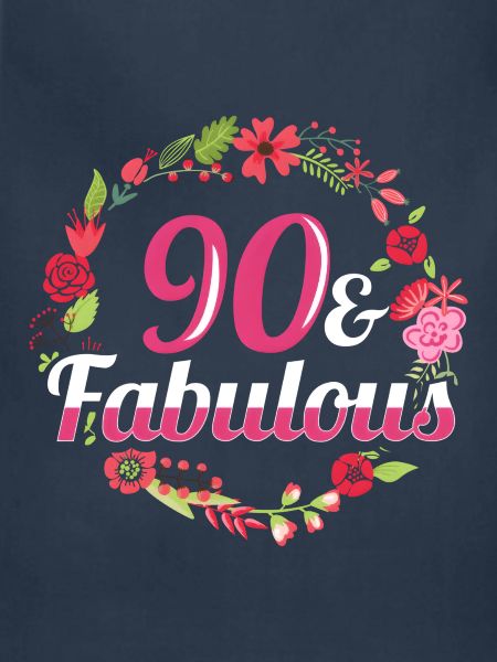 90Th 90 And Fabulous