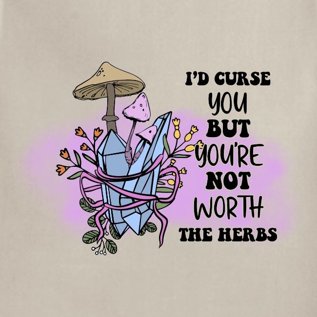 I'd Curse You, But...