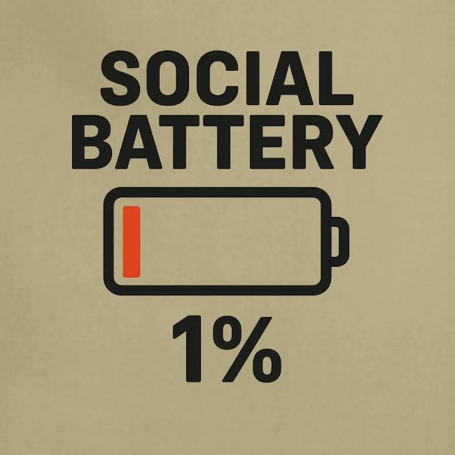 Social battery 1 percent