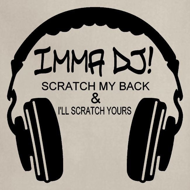 I'M A DJ!
