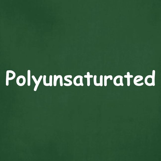 Polyunsaturated