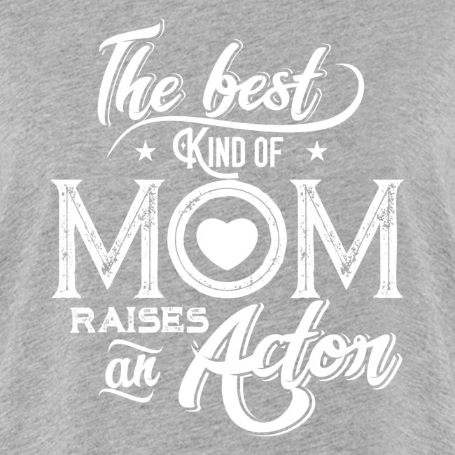 The Best Kind Of Mom Raises An Actor, Mother's Day