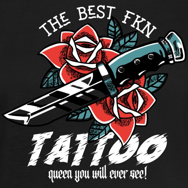 Best Fucking Tattoo Queen Knife Roses Inked