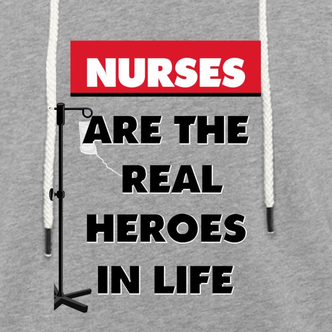 nurses are the real heroes in life
