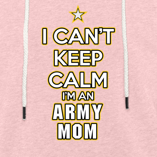 I Can't Keep Calm, I'm an Army Mom