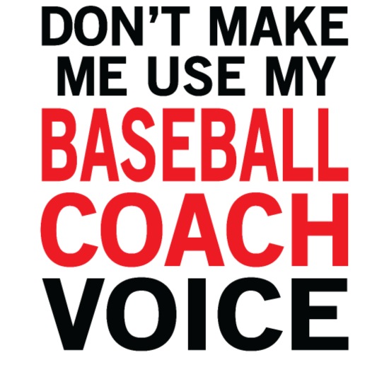 Baseball Coach Voice Funny Sayings' Men's 50/50 T-Shirt | Spreadshirt