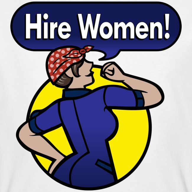 "Embaucher des femmes!" T-shirt
