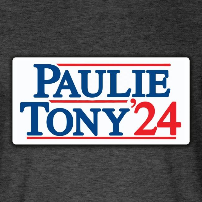 Paulie & Tony for Co-President 2024