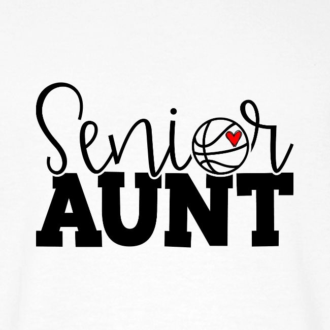 Senior Basketball Aunt