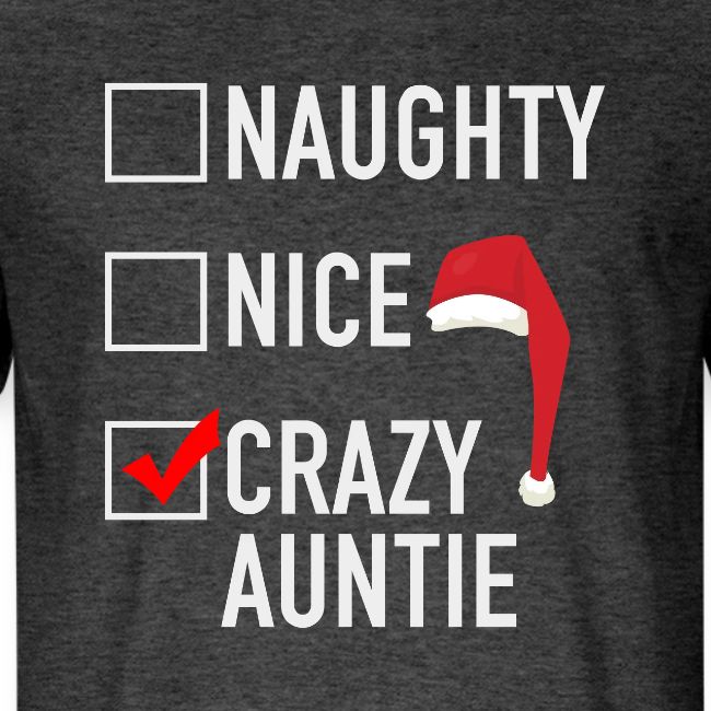 Naughty Nice Crazy Auntie