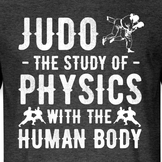 Judo the Study of Physics with the Human Body