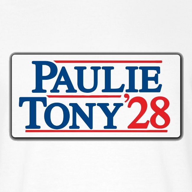Paulie and Tony for Co-President 2028