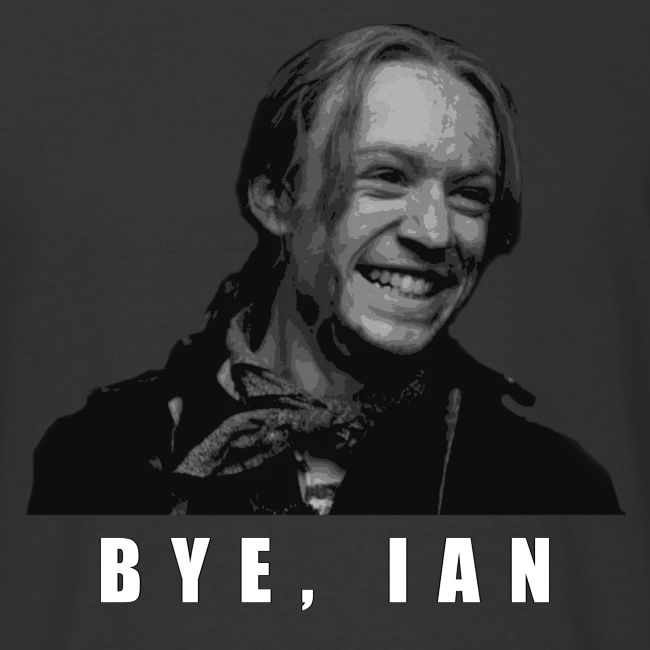 Bye Ian