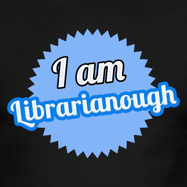 I am Librarianough