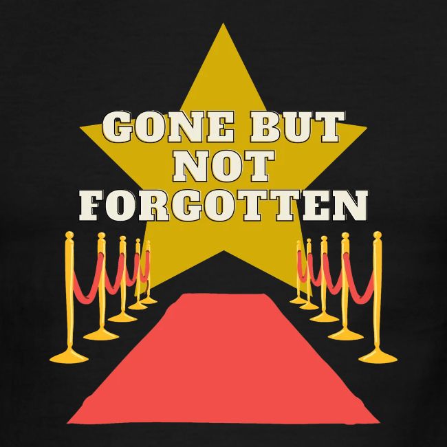 Gone But Not Forgotten White