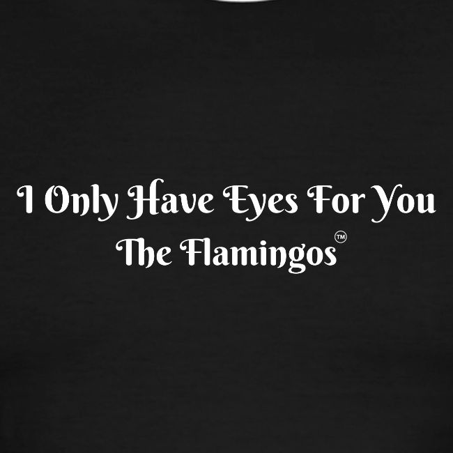 I Only Have Eyes For You/ All White Letters