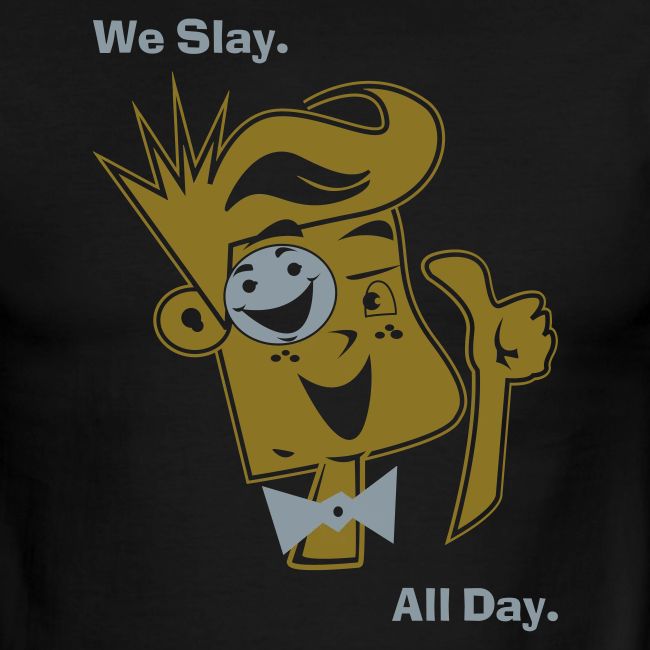 We Slay All Day Shiny Shirt Metallic Silver & Gold