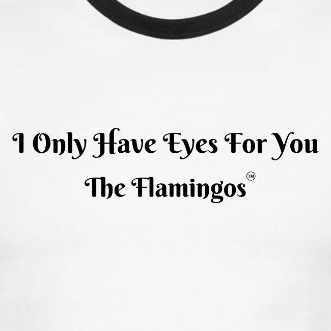 I Only Have Eyes For You/ All Black Letters