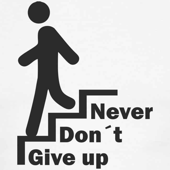 Never Don't give up