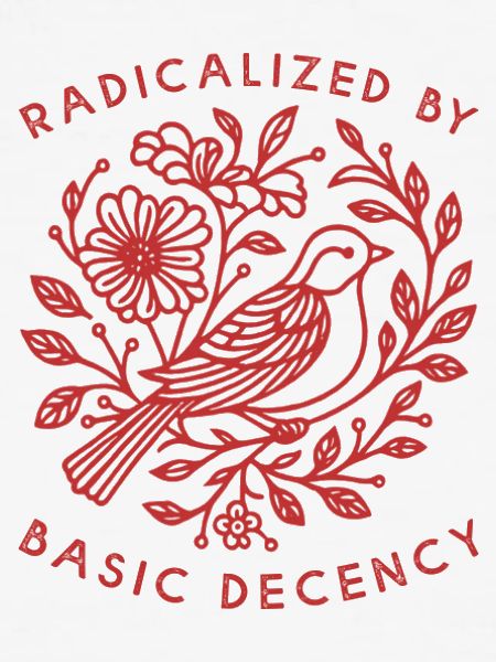 Radicalized-by-basic-decency 