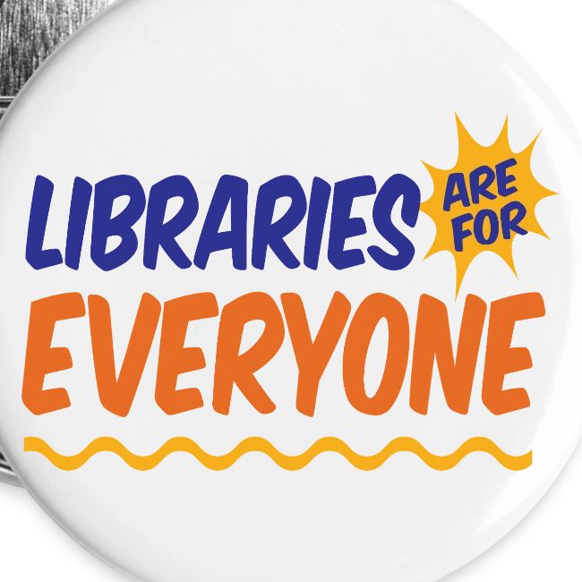 Libraries Are For Everyone