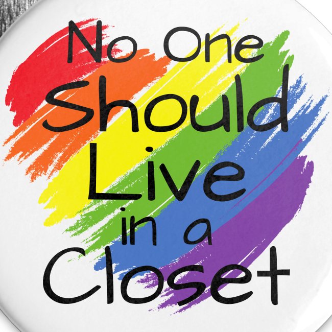 No One Should Live In A Closet, Rainbow LGBT Heart