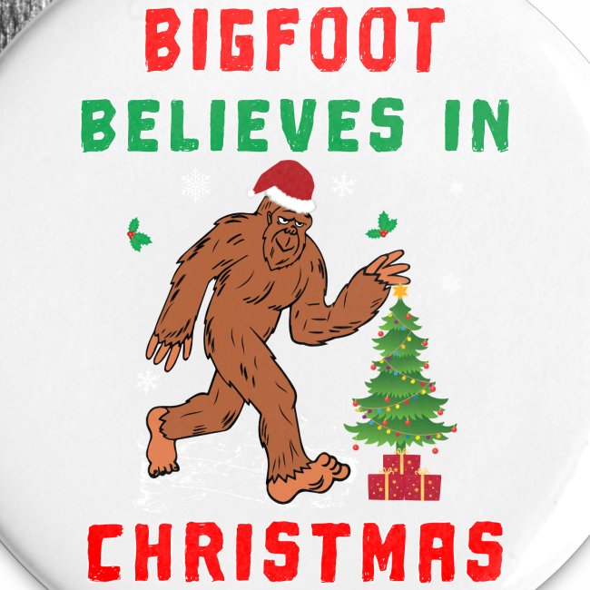 Bigfoot Believes in Christmas funny Squatchy Beast