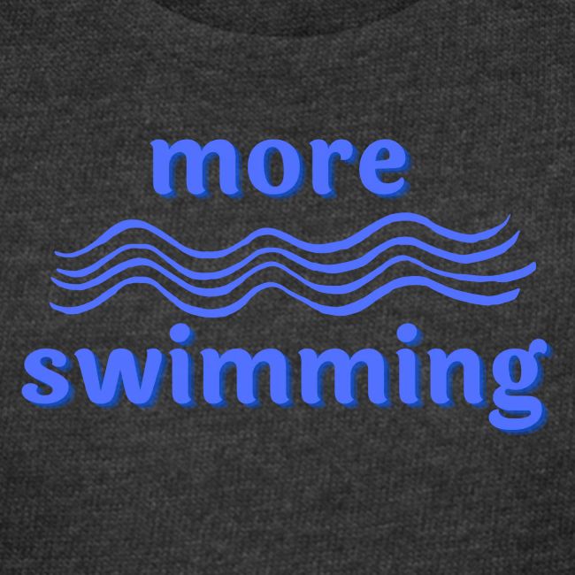 More Swimming