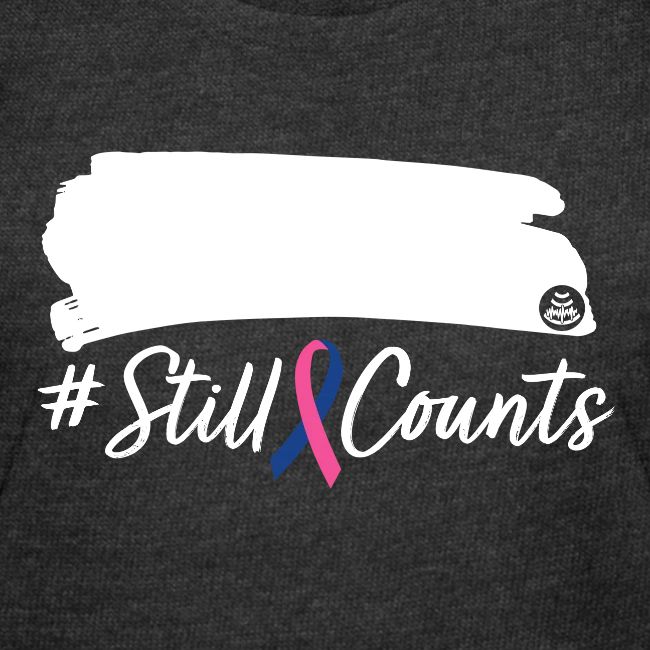 Your Baby #StillCounts (Customizable!)