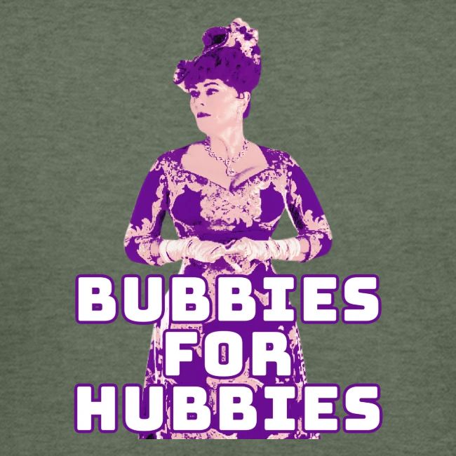 Bubbies For Hubbies