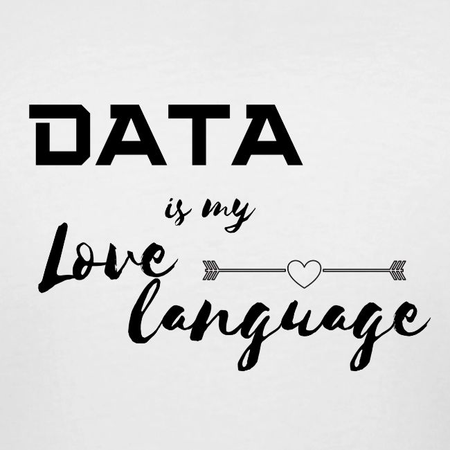 Data is My Love Language (light)