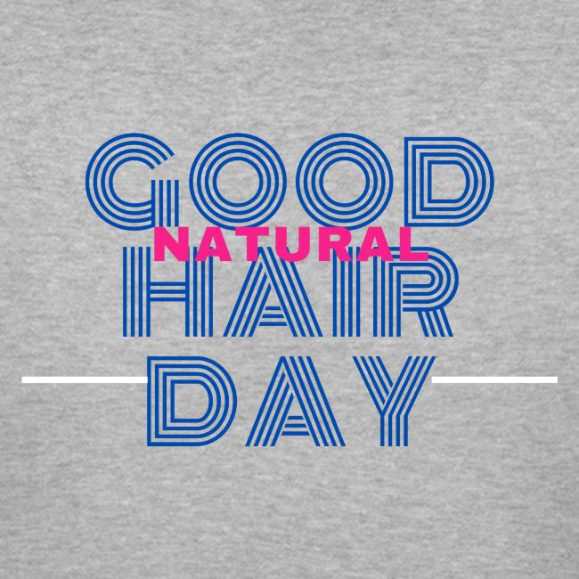 Good Natural Hair Day