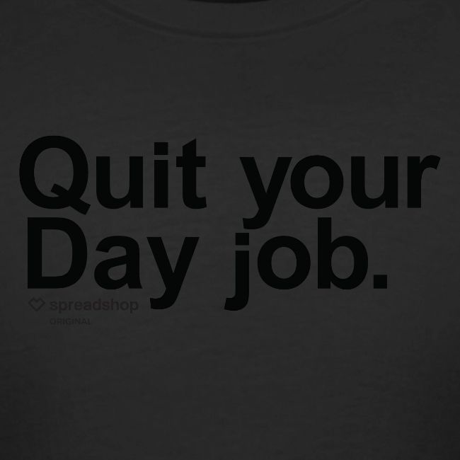Day job in black