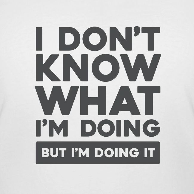 I Don't Know What I'm Doing (Light)