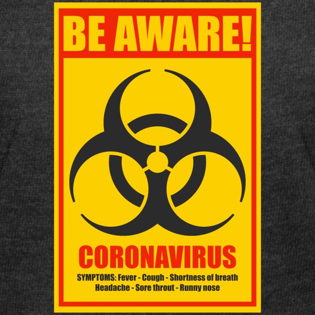 Be aware! Coronavirus biohazard warning sign