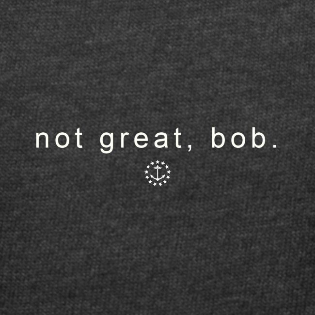 not great, bob - simple