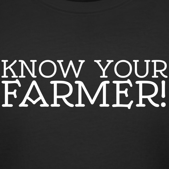 KNOW YOUR FARMER