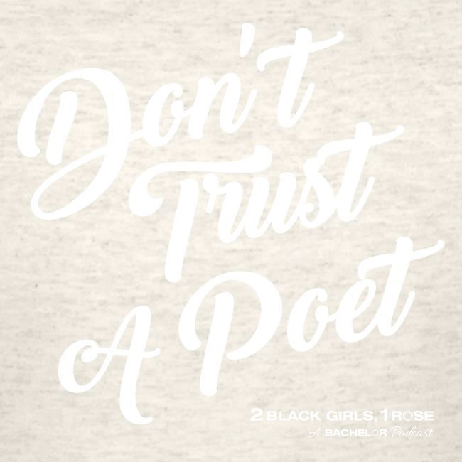 Don't Trust a Poet