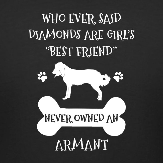 My Best Friend Is Armant Cool Gift