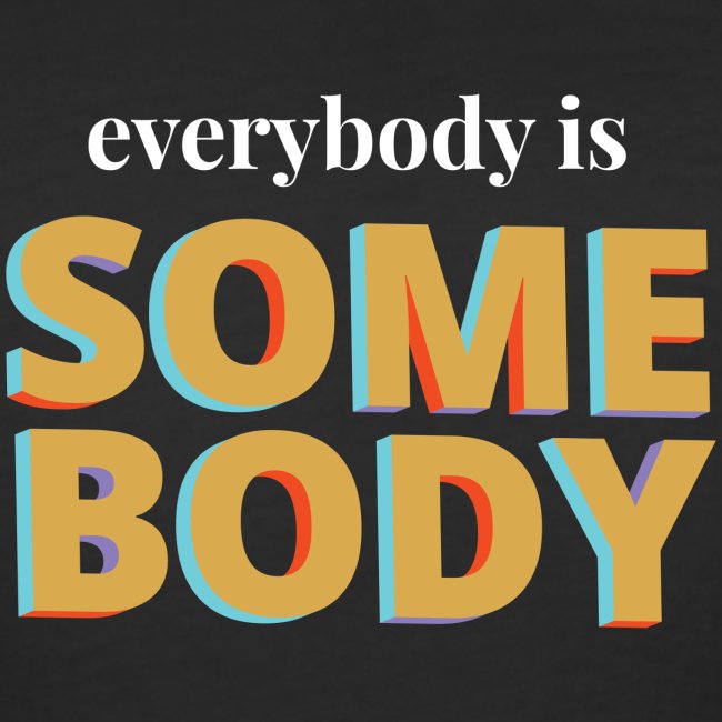 Gold - Everybody is Somebody
