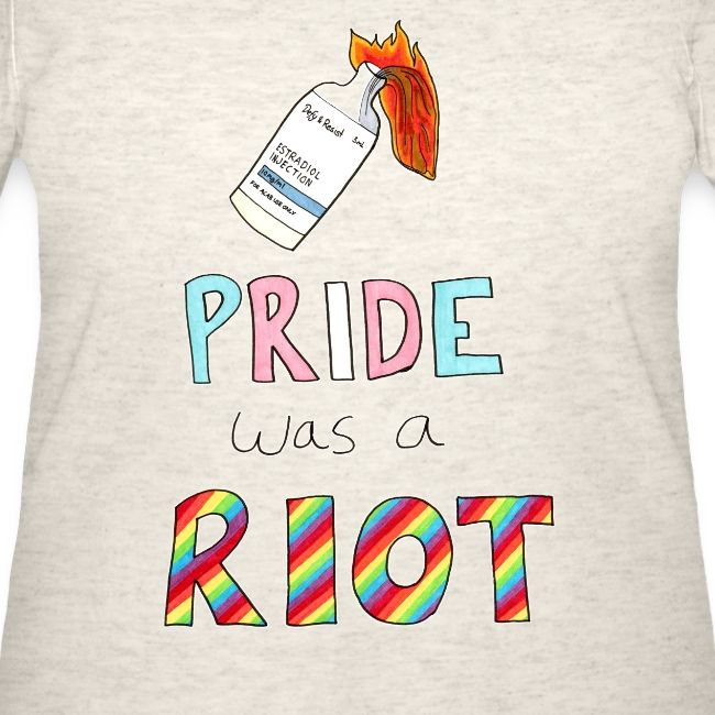 Pride Was A Riot